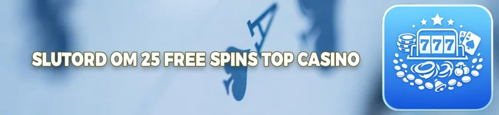 Ett smidigt sätt att prova slots utan egen insats är en bonus med 25 gratissnurr. Den passar både nybörjare och erfarna spelare som vill testa nya spel riskfritt. 