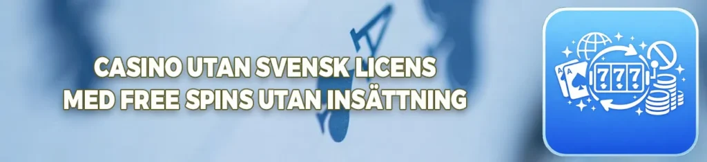 Många svenskar spelar på casinon utan svensk licens, främst för större bonusar som free spins utan insättning.