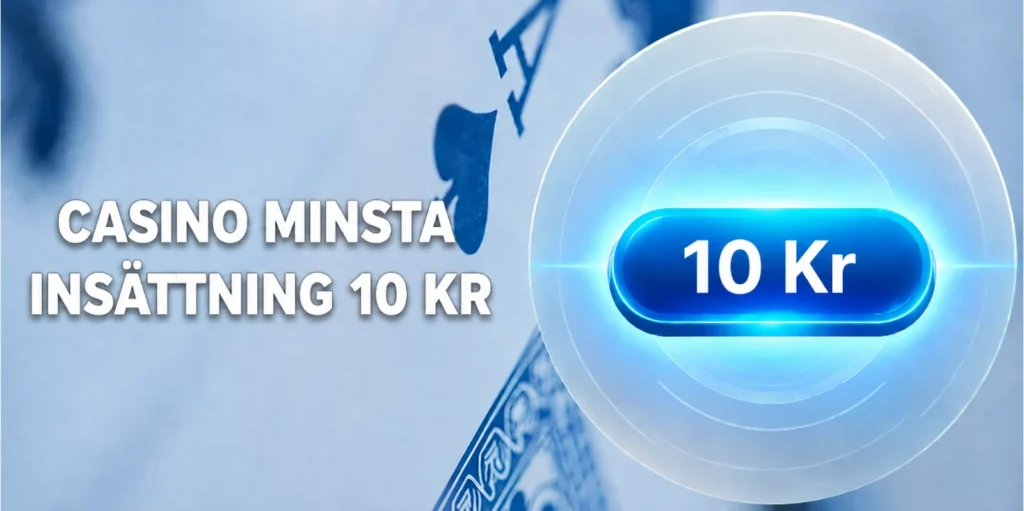 Casino med 10 kr insättning